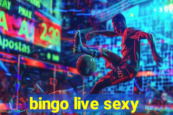 bingo live sexy